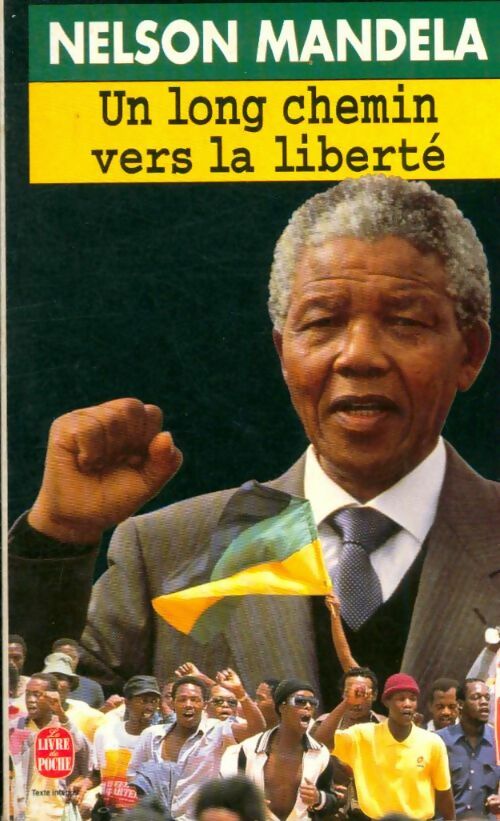 Livrenpoche : Un long chemin vers la liberté - Nelson Mandela - Livre