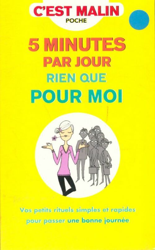 Livrenpoche : 5 minutes par jour rien que pour moi - Collectif - Livre