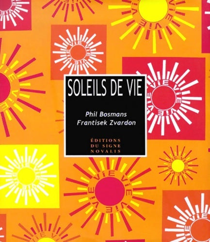 Livrenpoche : Soleils de vie - Phil Bosmans - Livre