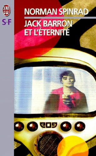 Livrenpoche : Jack Barron et l'éternité - Norman Spinrad - Livre