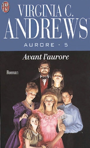 Livrenpoche : Aurore Tome V : Avant l'aurore - Virginia C. (Cleo) Andrews - Livre