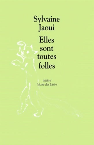 Livrenpoche : Elles sont toutes folles - Sylvaine Jaoui - Livre