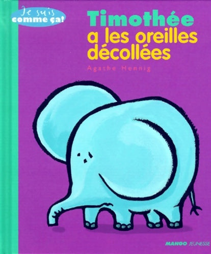 Livrenpoche : Timothée a les oreilles décollées - Didier Dufresne - Livre