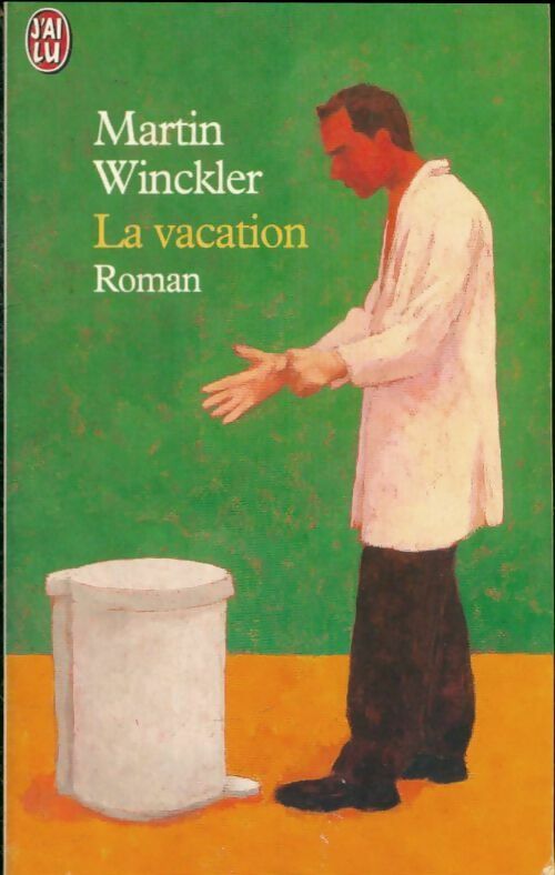 Livrenpoche : La vacation - Martin Winckler - Livre