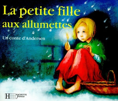 Livrenpoche : La petite fille aux allumettes - Andersen-h. C. - Livre