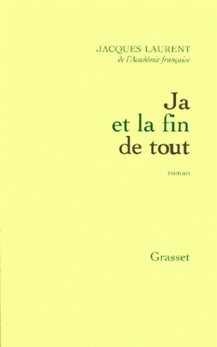 Livrenpoche : Ja et la fin de tout - Jacques Laurent - Livre