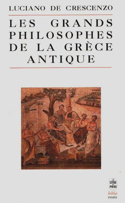 Livrenpoche : Les grands philosophes de la Grèce antique - Luciano De Crescenzo - Livre