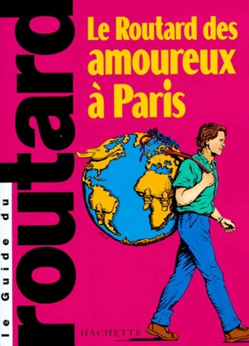 Livrenpoche : Guide du routard : Paris des amoureux - Collectif - Livre