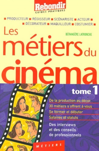 Livrenpoche : Métiers du cinéma Tome I - Latronche - Livre