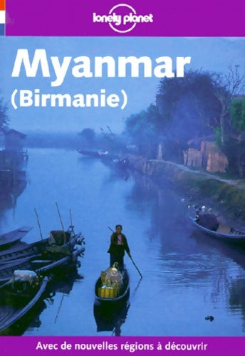 Livrenpoche : Guide lonely planet. Myanmar (birmanie) - Lonely Planet - Livre