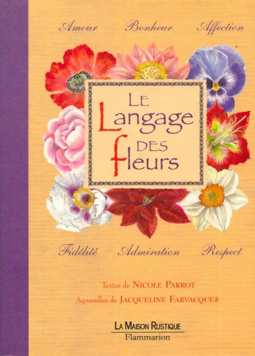 Livrenpoche : Le langage des fleurs - Nicole Parrot - Livre