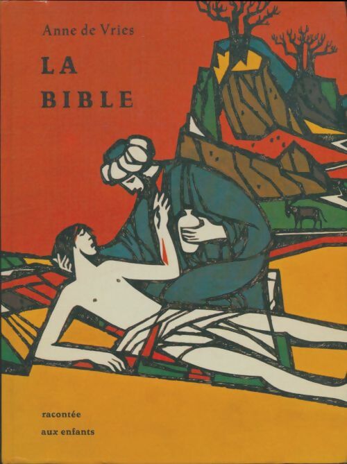 Livrenpoche : La Bible racontée aux enfants - Anne De Vries - Livre