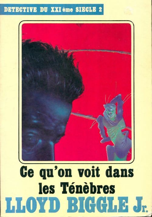 Livrenpoche : Détective du XXIème siècle Tome II : Ce qu'on voit dans les ténèbres - Lloyd Biggle - Livre