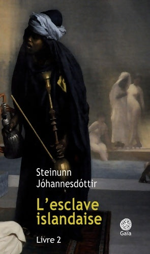 Livrenpoche : L'esclave islandaise_Livre 2 - Steinunn Johannesdottir - Livre