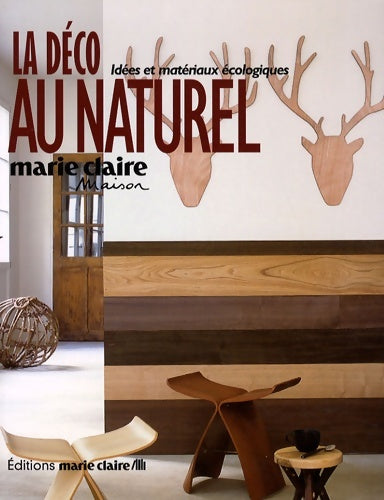Livrenpoche : La décoration au naturel : 40 Idées nature pour la maison - Anne-Sophie Puget - Livre