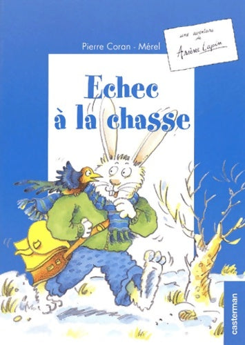 Livrenpoche : Une aventure de : Arsène Lapin : Echec à la chasse - Pierre Coran - Livre