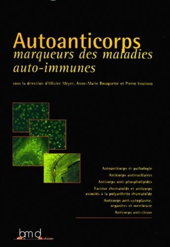 Livrenpoche : Auto anticorps marqueurs des maladies auto-immunes - Meyer Rouquette - Livre