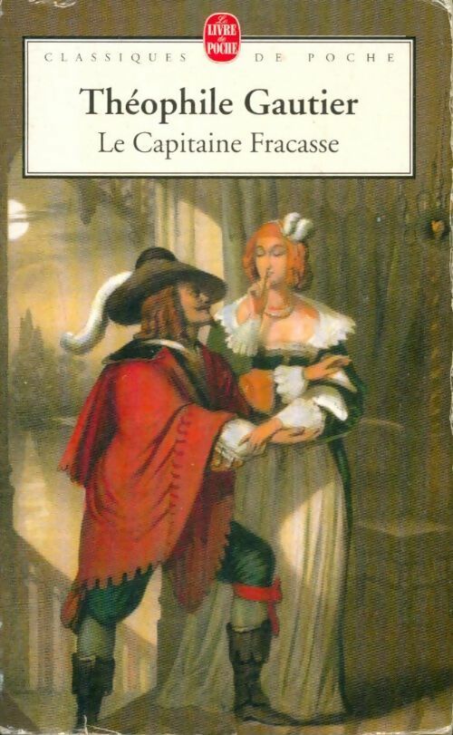 Livrenpoche : Le capitaine Fracasse - Théophile Gautier - Livre