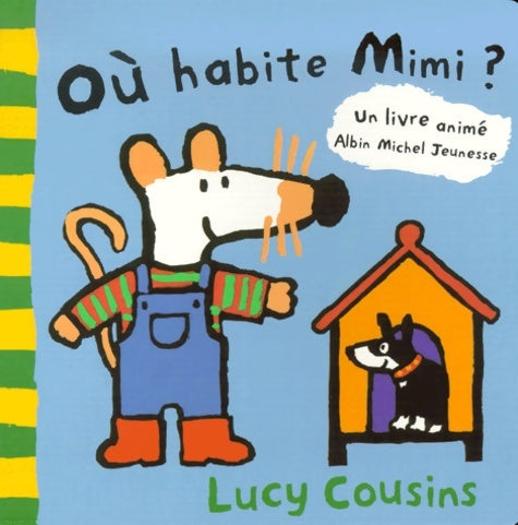 Livrenpoche : Où habite mimi ? - Lucie Cousins - Livre