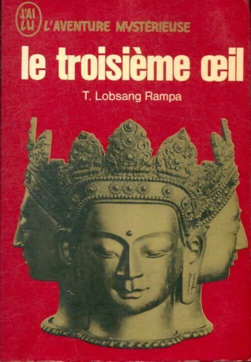 LE TROISIEME OEIL de RAMPA LOBSANG | Achat livres - Ref R150195338 - le LE TROISIEME OEIL de RAMPA LOBSANG | Achat livres - Ref R150195338 - le