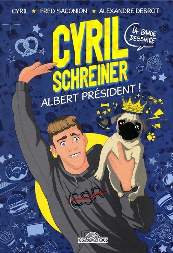 Livrenpoche : Cyril Schreiner - B. D - Albert Président ! - Bande dessinée - Dès 8 ans - Cyril Schreiner - Livre
