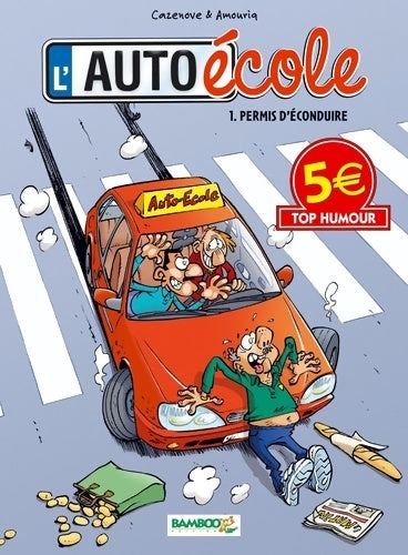Livrenpoche : L'AUTO école T1 TOP HUMOUR 2014 - AMOURIQ-A+CAZENOVE - Livre