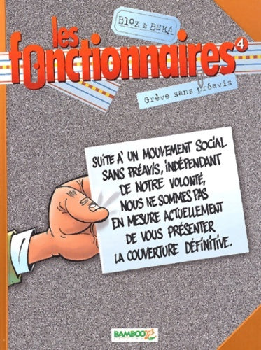 Livrenpoche : Les Fonctionnaires Tome IV : Grève sans préavis - Bloz - Livre