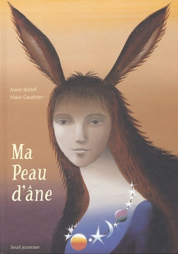 Livrenpoche : Ma peau d'âne - Alain Gauthier - Livre