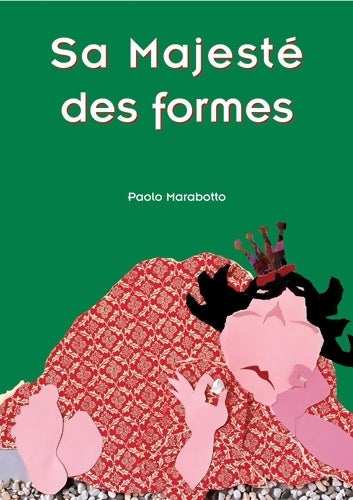 Livrenpoche : Sa majesté des formes - Paolo Marabotto - Livre