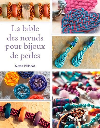 Livrenpoche : La bible des n uds pour bijoux de perles - Suzen Millodot - Livre
