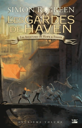 Livrenpoche : Les Aventures de Hawk et Fisher l'Intégrale Tome II : Les Gardes de Haven - Simon-r Green - Livre