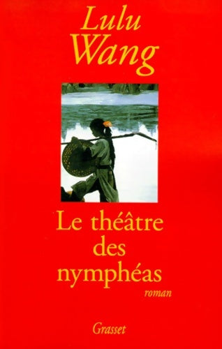 Livrenpoche : Le théâtre des nymphéas - Lulu Wang - Livre