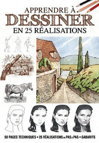 Livrenpoche : Apprendre à dessiner en 25 réalisations - Manuel Ornato - Livre