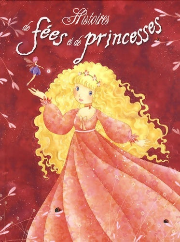 Livrenpoche : HISTOIRES DE fées ET DE PRINCE - Marie-Lise Bastiani - Livre