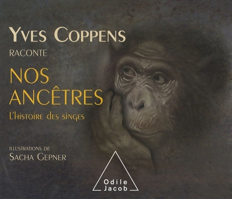 Livrenpoche : Yves Coppens raconte l'Histoire des singes - Yves Coppens - Livre
