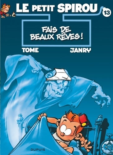 Livrenpoche : Le Petit Spirou Tome XIII : Fais de beaux rêves - Tome - Livre