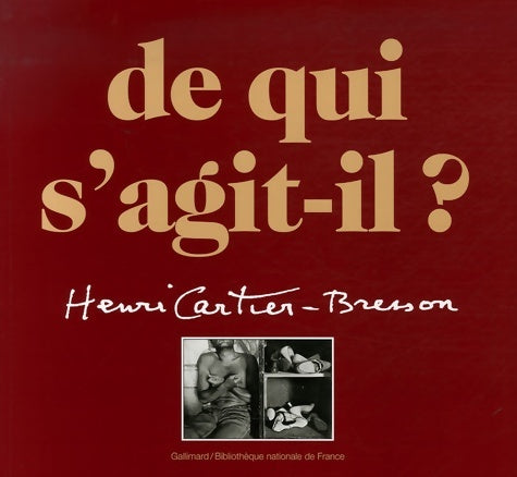 Livrenpoche : De qui s'agit-il ? : Henri Cartier-Bresson - Collectif - Livre