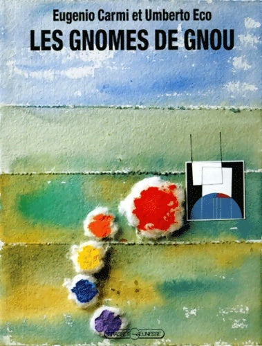 Livrenpoche : Les Gnomes de Gnou - Eugenio Carmi - Livre