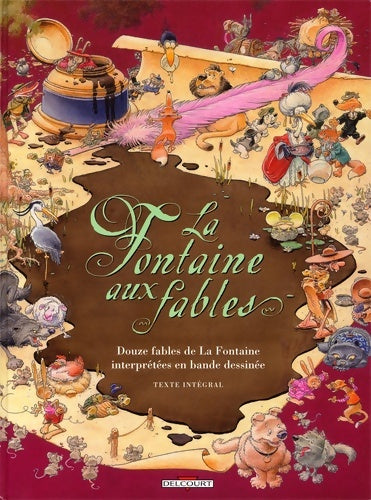Livrenpoche : La Fontaine aux fables : Douzes fables de la Fontaine interprétées en bande dessinée - Collectif - Livre