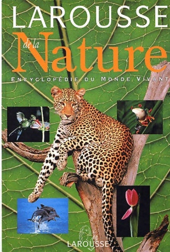 Livrenpoche : Larousse de la nature - Collectif - Livre