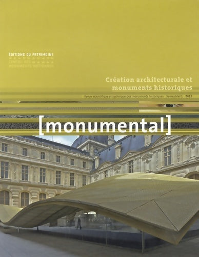 Livrenpoche : Monumental 2013-1 - Création Archi et MH - Collectif - Livre