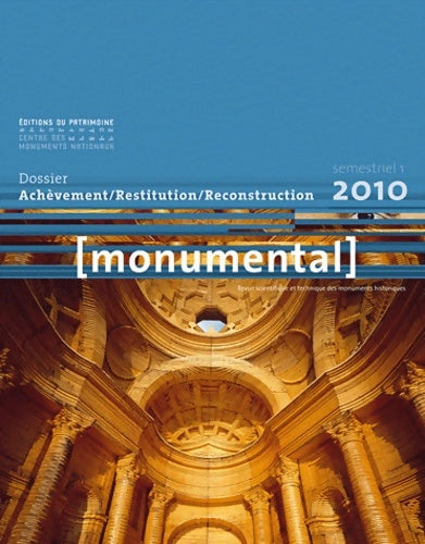 Livrenpoche : Monumental 2010-1 Achèvement restitution reconstruction - Collectif - Livre