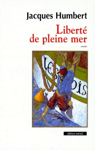 Livrenpoche : Liberté de pleine mer - Humbert - Livre