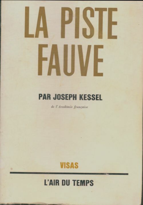 Livrenpoche : La piste fauve - Joseph Kessel - Livre