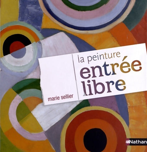 Livrenpoche : La peinture entrée libre - Marie Sellier - Livre