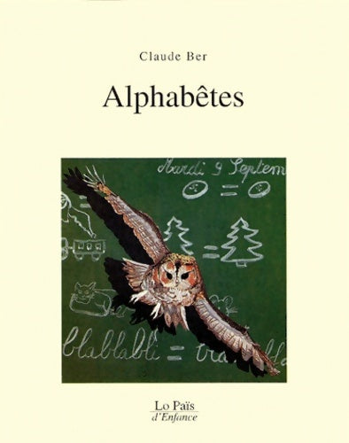 Livrenpoche : Les alphabètes - Claude Ber - Livre