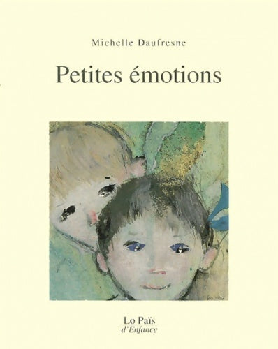 Livrenpoche : Petites émotions - Michelle Daufresne - Livre