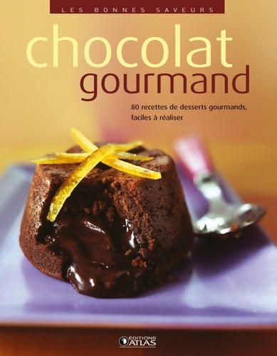 Livrenpoche : Chocolat gourmand - Atlas - Livre