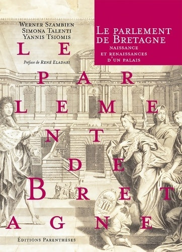 Livrenpoche : Le Parlement de Bretagne : Naissance - W. Szambien - Livre