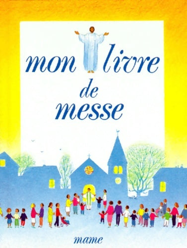 Livrenpoche : Mon livre de messe - Collectif - Livre
